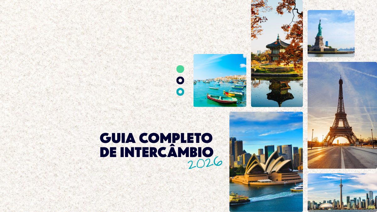 Guia completo de intercâmbio 2026 tipos, como fazer, nível de idiomas e preparação