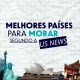 Melhores países para morar segundo a US News